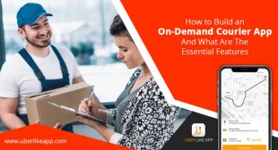How to Build an On-Demand Courier App and What are the Essential Features