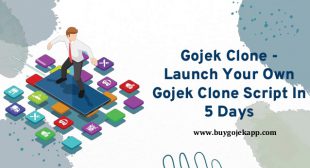 Gojek Clone – Launch Your Own Gojek Clone Script In 5 Days
